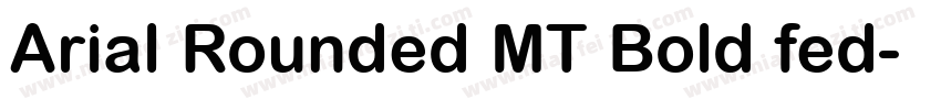 Arial Rounded MT Bold fed字体转换